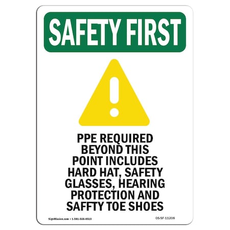 Signmission OSHA Sign, PPE Required Beyond, 10in X 7in Aluminum, 7" W, 10" H, Portrait, OS-SF-A-710-V-11208 OS-SF-A-710-V-11208